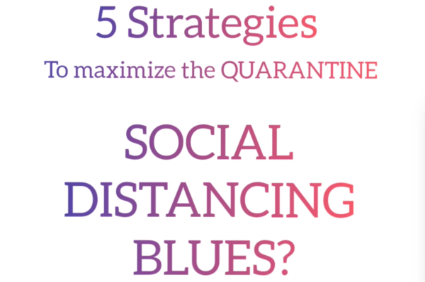 social distancing blues 5 strategies to cope with quarantine