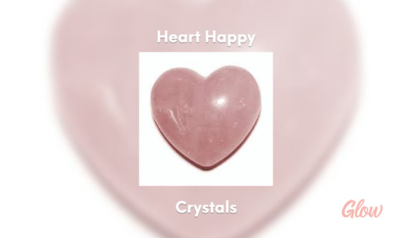 heart happy crystals with lorene chesley