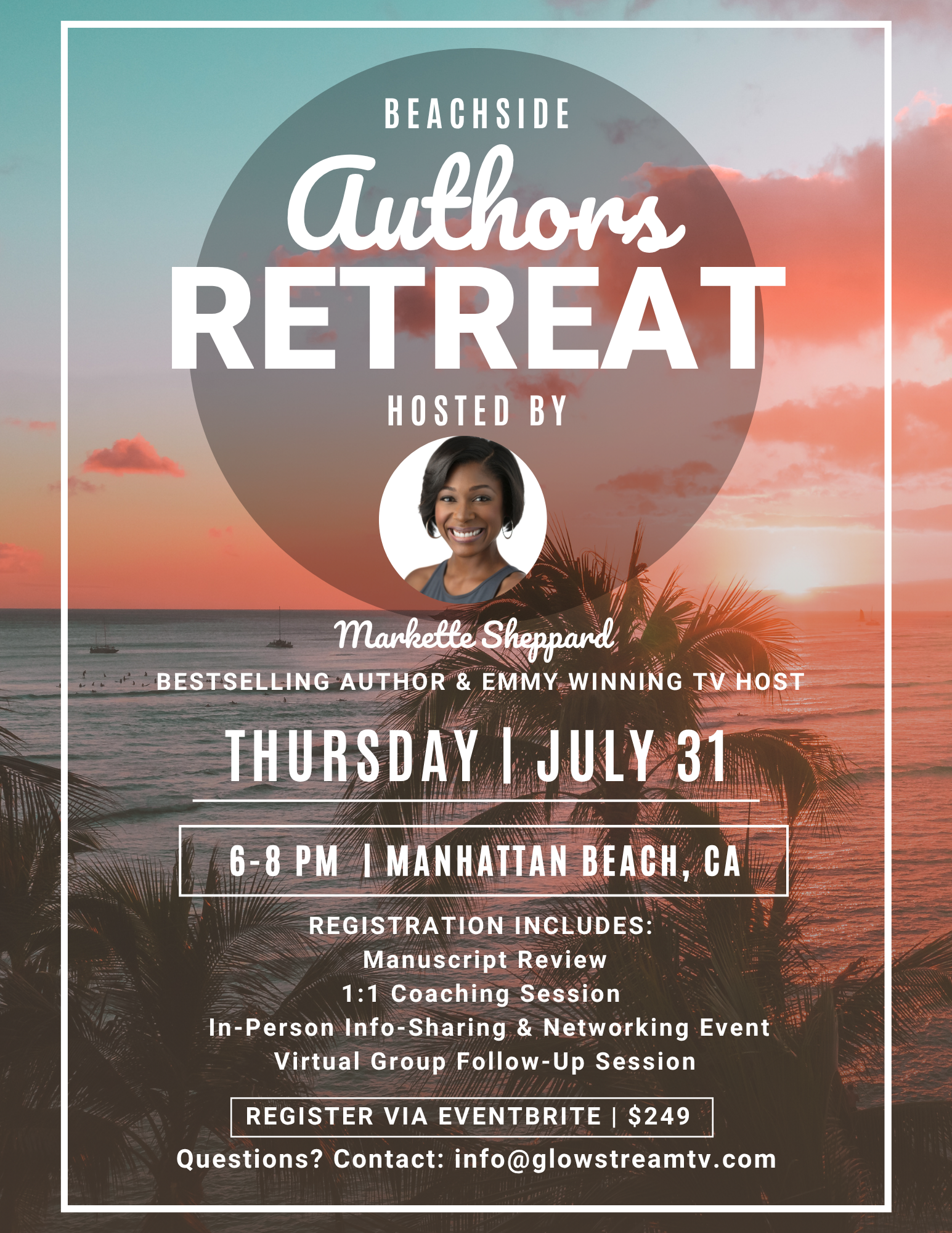 Beachside Authors Retreat Event Flyer You are cordially invited to a 🌴✨ Beachside Author’s Retreat ✨🌴 Write. Connect. Publish. A Hybrid Event for Aspiring Children's Book Authors Hosted by Bestselling Author & Emmy-Winning TV Host Markette Sheppard